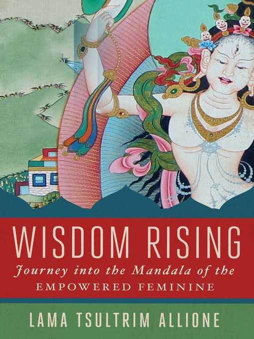 Title details for Wisdom Rising by Lama Tsultrim Allione - Wait list